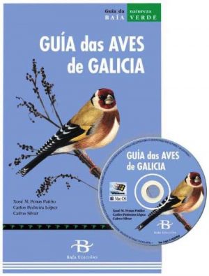 GUIA DAS AVES DE GALICIA 2ª ED.(INCLUE CD)